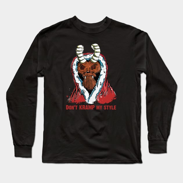 Don't Kramp My Style Long Sleeve T-Shirt by Awesome AG Designs